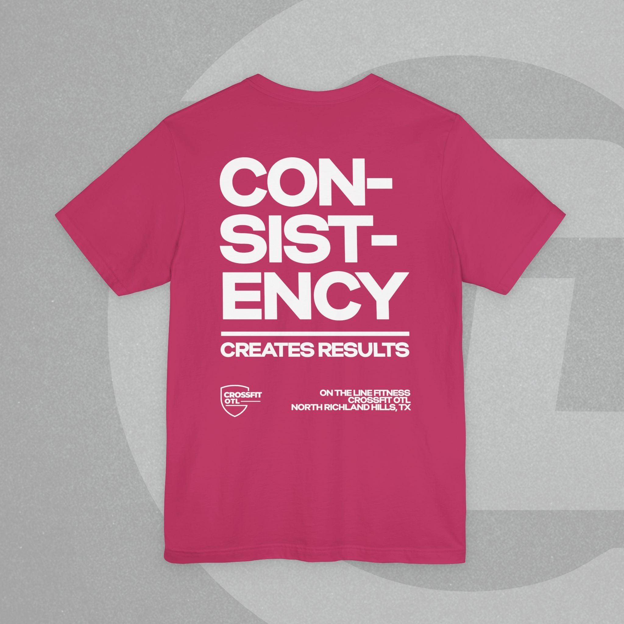 Unisex Tee - No Quick Fix. Consistency Creates Results.