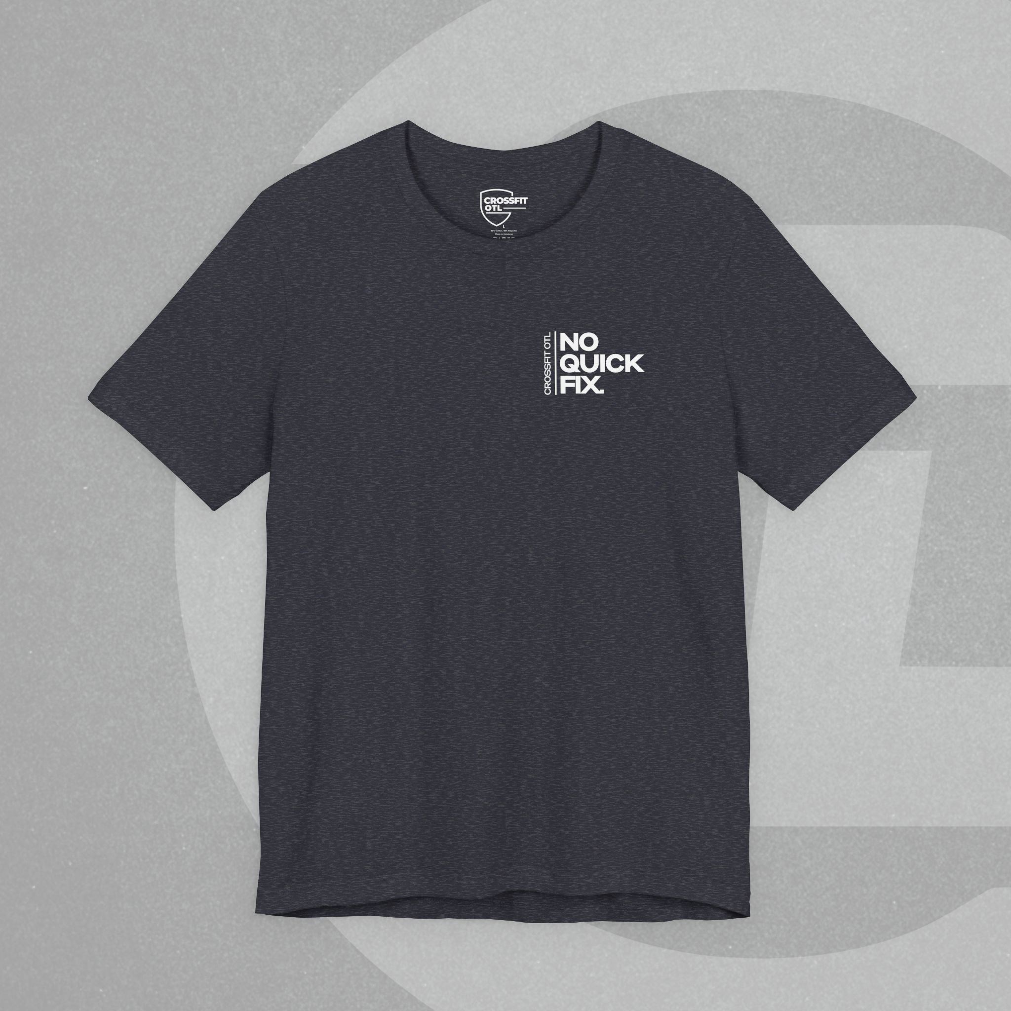 Unisex Tee - No Quick Fix. Consistency Creates Results.