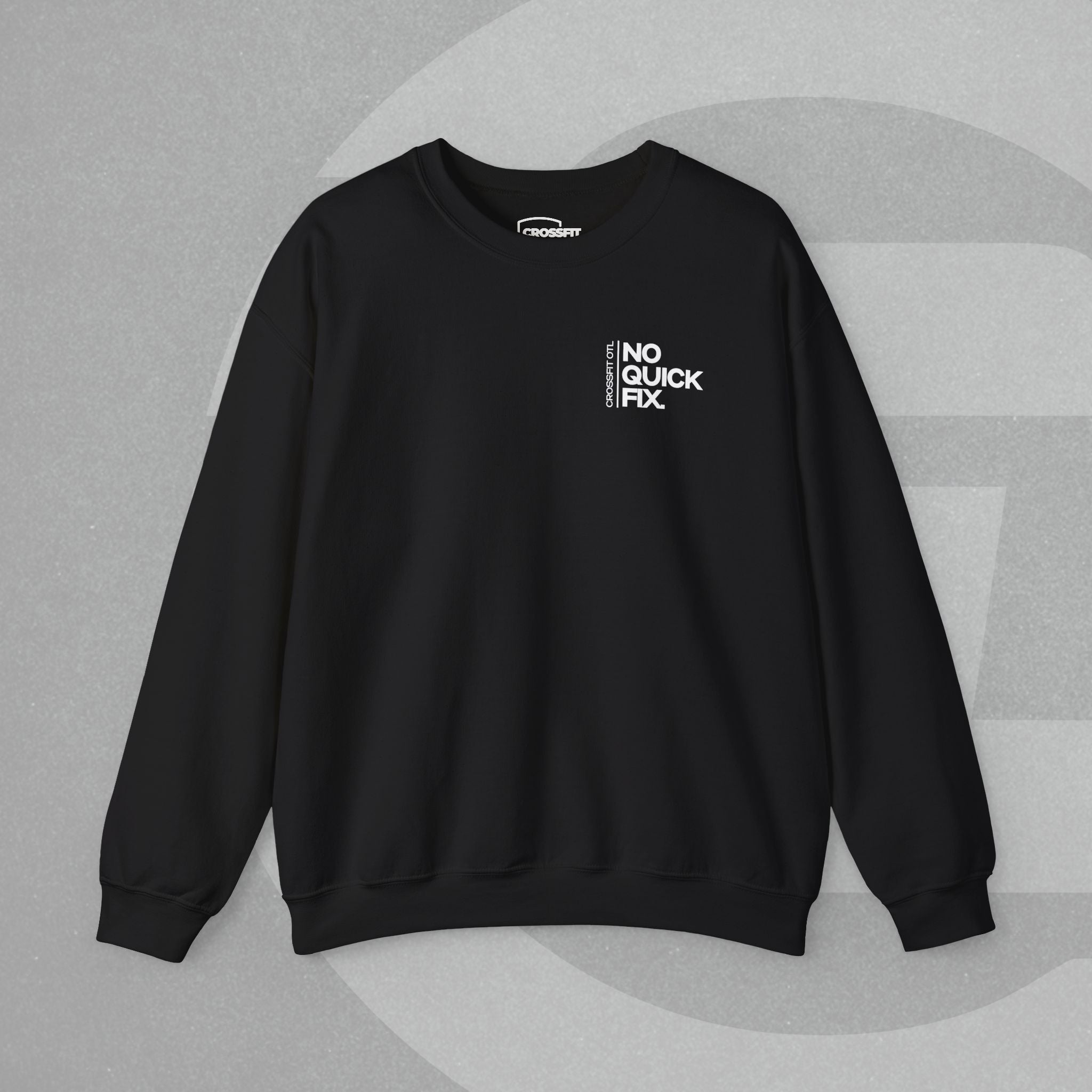 Crewneck Sweatshirt - No Quick Fix. Consistency Creates Results.