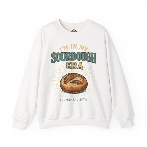 "I'm In My Sourdough Era" -  Crewneck Sweatshirt