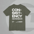 Unisex Tee - No Quick Fix. Consistency Creates Results.