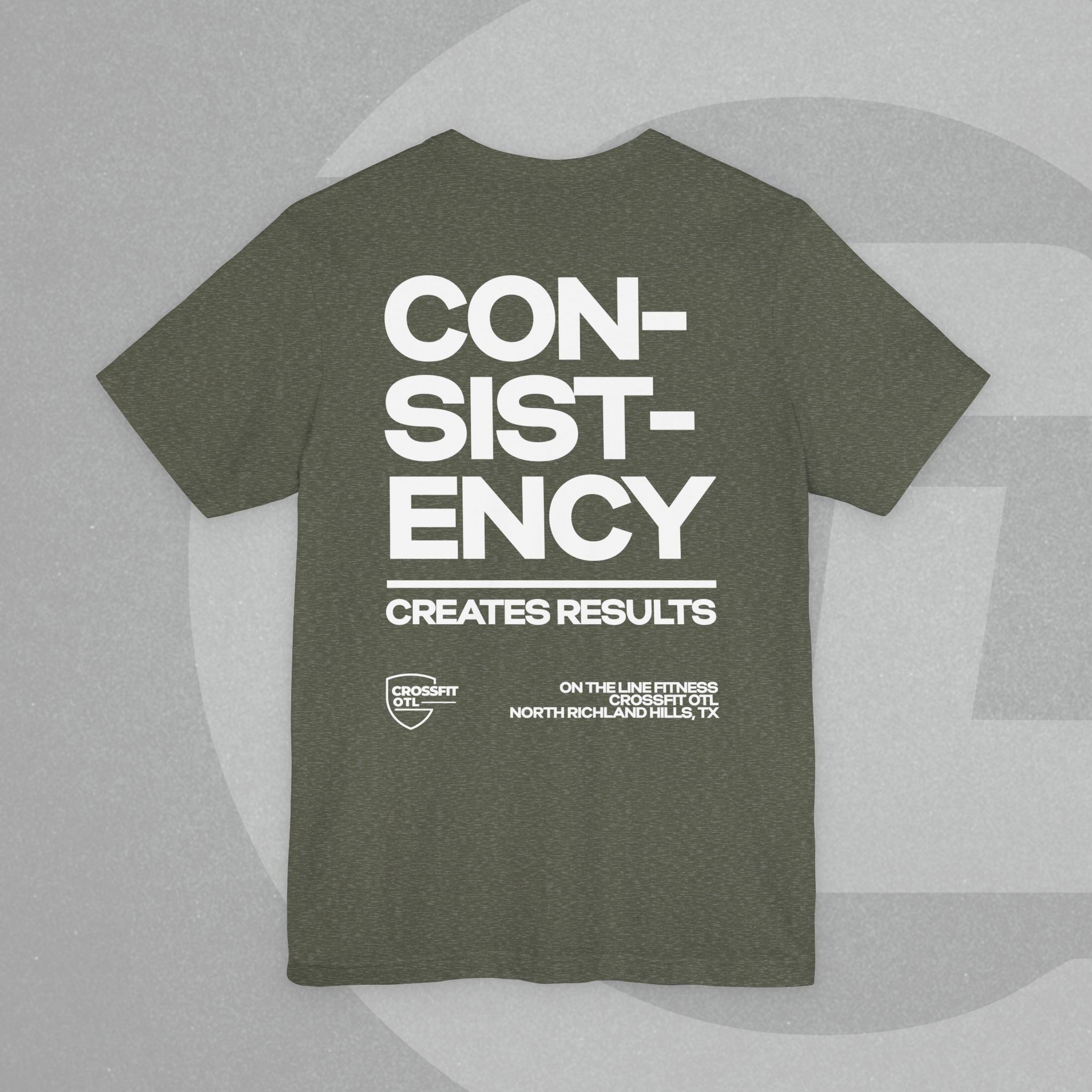 Unisex Tee - No Quick Fix. Consistency Creates Results.