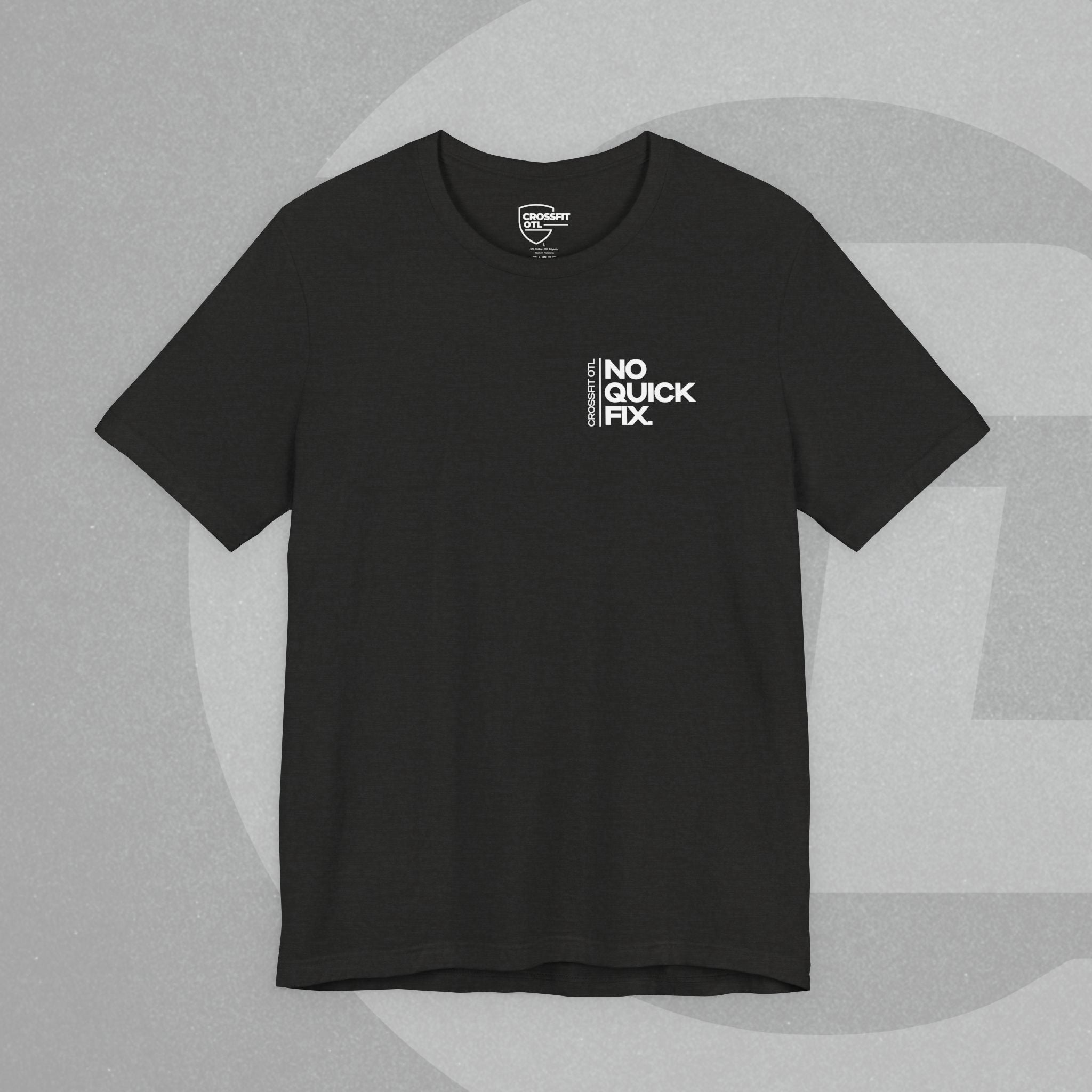 Unisex Tee - No Quick Fix. Consistency Creates Results.