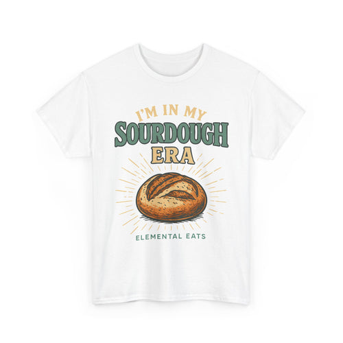 "I'm In My Sourdough Era" - Unisex Heavy Cotton Tee