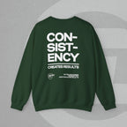 Crewneck Sweatshirt - No Quick Fix. Consistency Creates Results.